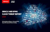 Oracle and KPMG Cloud Threat Report 2019 › a › ocom › docs › dc › final-oracle-and... · 2019-02-14 · Oracle and KPMG Cloud Threat Report 2019 6 • Intelligent automation