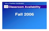 F2006 Classroom Availability Presentation 2007.0928 (VProv)fcor.tamu.edu/Utilization/Detailed_Analysis/2006C... · General Use Space Category TAMU* (asf) Cl (100) 339 183 Classroom