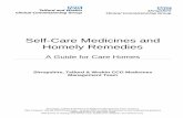 Self-Care Medicines Homes · 2020-07-01 · In a care setting, Residents have the right to purchase their own self-care products. Other medicines or certain foods may interact or