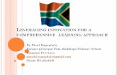Leveraging innovation for a comprehensive learning approach · LEVERAGING INNOVATION FOR A COMPREHENSIVE LEARNING APPROACH By Phuti Ragophala Former principal Pula Madibogo Primary