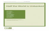 Half the World is Unbanked · Half the World is Unbanked 4 Key Findings CoUnting tHe UnbAnked To obtain the total number of adults who do and do not use financial services, we multiplied