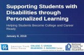 Supporting Students with Disabilities through Personalized Learning · 2018-10-02 · Career Advising & Transition Planning Career Pathways Dual/ Concurrent Enrollment Personalized