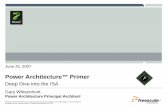 AE303: Power Architecture™ Primer · Power Architecture™ Primer Deep Dive into the ISA June 25, 2007. Gary Whisenhunt. Power Architecture Principal Architect. ... Power ISA version
