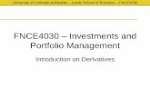 FNCE4030 Investments and Portfolio Management - …leeds-courses.colorado.edu/FNCE4030/MISC/slides/FNCE4030...University of Colorado at Boulder – Leeds School of Business – FNCE4030