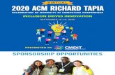 VIRTUAL 2020 ACM RiChARd TApiA · – TAPIA 2019 INDUSTRY PROFESSIONAL “I had a great time at Tapia, surrounded by many inspiring and successful people in our field. And I could