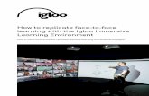 How to replicate face-to-face learning with the Igloo Immersive … Immersive... · 2020-05-21 · Igloo Media Players Can be housed in a nearby server room and fit within the envelope