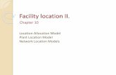 Facility location II. - Encsandrea/indu421... · 2013-11-08 · Location-Allocation Model Where is the total cost per unit of time n is the number of new facilities (n = 1, …, m)