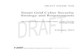 Smart Grid Cyber Security Strategy and Requirements · 2018-07-19 · Cyber security is being addressed using a thorough process that will result in a comprehensive set of cyber security