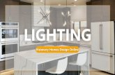LIGHTING - Visionary Homes...Visionary Homes Design Online LIGHTING. Foyer. H20.63” x L66” x W15” ... H15.13 x L6” x W6.5” ...