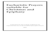 Eucharistic Prayers suitable for Christmas and Epiphany€¦ · Eucharistic Prayer II a Incarnation (suitable for Christmas) The Lord be with you. And also with you. Lift up your