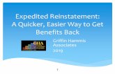 Expedited Reinstatement - A Quicker Easier Way to Get ... · ∗work incentives protect cash and/or medical benefits Most before cash benefits are terminated. Expedited reinstatement
