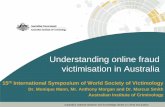 Understanding online fraud victimisation in Australiaeprints.qut.edu.au/93639/2/93639.pdfUnderstanding online fraud victimisation in Australia 15th International Symposium of World