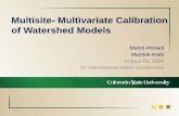 Multisite- Multivariate Calibration of Watershed Models · 2009-08-17 · Watershed Models • Computer-based hydrologic models have become popular for – performing hydrologic forecasts