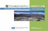Undergraduate Course Handbook · Geography is an integrative subject with an international outlook and openness to interdisciplinary collaboration. This handbook summarises the Geography
