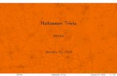 Halloween Trivia - University of California, Berkeley · MUSA Halloween Trivia January 21, 2019 8 / 55. Five Nights at Evans II It is possible to measure the height of Evans Hall