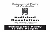Political Resolution - Communist Party of Australia...Capitalism is entering its most dangerous phase since the 1920s and ’30s. Not only are social contradictions and class struggle