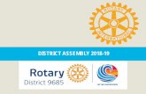 DISTRICT ASSEMBLY 2018- 19 · 2018-04-29 · Newsletter • Nominate a contact person from your club and send details to mmm@myisp.net.au - District 9685 Liaison Marilyn Mercer. JOIN
