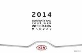Table of Contents - Kia...Air Conditioner Warranty • Genuine Kia Air Conditioning Air Conditioning installed at Factory will be covered, parts and labour, during the Comprehensive