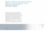Near Field Communication (NFC) Technology and Measurements ... · Near Field Communication (NFC) is a new, short-range wireless connectivity technology that evolved from a combination