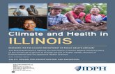 Climate and Health in ILLINOIS · The Building Resilience Against Climate Effects in Illinois (BRACE-Illinois) project of the University of Illinois at Chicago School of Public Health,