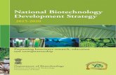 National Biotechnology Development Strategy · 2018-11-15 · Nurturing Bio entrepreneurship ... education and research aspirations of students, faculty and other biotech professionals.