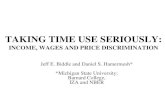 TAKING TIME USE SERIOUSLY - OECDTAKING TIME USE SERIOUSLY: INCOME, WAGES AND PRICE DISCRIMINATION Jeff E. Biddle and Daniel S. Hamermesh* *Michigan State University; Barnard College,