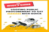 LOOTING Public Procurement to Get $$$$$$$$ Rich Quick · Procurement to Get $$$$$ Rich Quick. If you’re one of the many honest government workers around the world looking to do