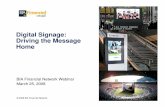 Digital Signage: Driving the Message Home · U.S. Digital Signage Overview 1. Data – Projections, Scope 2. Parts – Solutions, Hardware, Operational 3. Players – Who’s In,