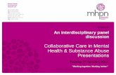 DATE: Collaborative Care in Mental November 12, …...• Professional relationship between care team members • Good initial assessment, then triage • GP encounters for mental