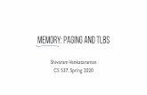 MEMORY: PAGING AND TLBSpages.cs.wisc.edu/~shivaram/cs537-sp20-notes/vm...Learn vpn1 is at ppn0 Movlfrom __0x0100__ into reg (Mem ref 4) 14 bit addresses. Advantages of Paging No external