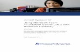 Using Microsoft Team Foundation Server 2012 with Microsoft ...download.microsoft.com/download/2/5/D/25DE8174-35... · USING MICROSOFT TEAM FOUNDATION SERVER 2012 WITH MICROSOFT DEXTERITY