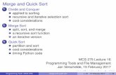 Merge and Quick Sort - jan/mcs275/ آ  Merge and Quick Sort 1 Divide and Conquer applied