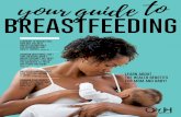 Your Guide to Breastfeeding · 2019-05-01 · YOUR BABY. Get tips for when and how to wean your baby . 53. TEAR-OUT TOOLSWrite down questions . to ask your doctor and . your baby’s