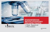 ENGINEERING REVOLUTIONARY DISINFECTANTS War Against … · 2020-03-27 · Virox Technologies Inc. 03 The mission of Virox Technologies Inc. is to equip the entire spectrum of global