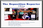 The Deposition Reporter | presidents message | September 2011 · with myself are two DRA Past Presidents, board members and volunteers. We are here staffing our super cool DRA booth,