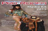 Media Kit 2015 · 2017-08-29 · The Women’s Pro Rodeo News is the official publication of the Women’s Professional Rodeo Association, the oldest women’s sports organization