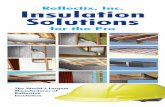 Reflectix, Inc. Insulation Solutions · Radiant Barrier Reduces a home’s AC usage by up to 10% Improves efficiency of attic-mounted HVAC and ducts Recommended Products: Radiant