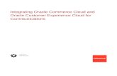 Integrating Oracle Commerce Cloud and Oracle Customer ... · the integration of Oracle Commerce Cloud (OCC) with Oracle Customer Experience Cloud for Communications. Oracle Customer