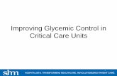 Improving Glycemic Control in Critical Care Units · – DKA/HHS – Critically ill patients with a BG >180 • Treatment of DKA centers around the four pillars of hydration, electrolytes,