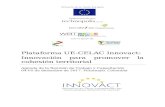 EU-CELAC Innovact Platform: Innovation to promote ... · Web viewAuthor: Juan Carlos Salazar Created Date: 12/18/2017 06:34:00 Title: EU-CELAC Innovact Platform: Innovation to promote