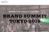iMEDIAのプレミアムコミュニティいよいよ東京へ …summit-japan.com/.../BS_Tokyo/pdf/IBST_Sponsorship.pdf2 What’s iMEDIA BRAND SUMMIT？ 国内外のトップマーケターが