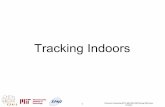 Tracking Indoors - ocw.mit.edu · Cuteness reduces concern over privacy Image removed due to copyright restrictions. Pervasive Com Programming Model ... Pervasive Computing MIT 6.883