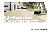 Urbana Contract - gresie-italia.ro · ARCHITECTURE-FRIENDLY Urbana Contract GRES PORCELLANATO COLORATO IN MASSA COLOR BODY PORCELAIN. Urbana Contract. Urbana Contract is the concrete-look