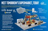 MEET TOMORROW’S SUPERMARKET, TODAY · internet of things, iot, retail, supermarket of the future Created Date: 20160115180221Z ...