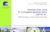 American Congregations 2015 - Hartford Seminaryhirr.hartsem.edu/American-Congregations-2015.pdf · American Congregations 2015 Thriving and Surviving David A. Roozen A merican Congregations