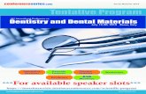 conferenceseries .co m Dental Materials 2018 Tentatie roram...• Dental Hygeine Standards • Improving Dental Health: How High-Tech X-Rays Can Help • Lasers for Tooth Cavity Detection
