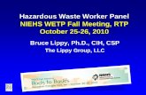 Hazardous Waste Worker Panel NIEHS WETP Fall Meeting, RTP ... · The purposes of this document are to: 1. Provide a broad overview of the key issues that workers and instructors should