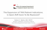 The Expansion of TAVI Patient Indications. Is Open AVR ......SALUS (stopped) PORTICO IDE Medtronic CoreValve/Evolut R Edwards Sapien/Sapien XT/S3 Boston Lotus Direct Flow Medical Direct