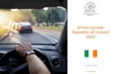 Driver survey: Republic of Ireland 2017 - GiPA · GiPA has introduced a new survey for the Republic of Ireland, based on the well-established GiPA Drivers Survey. Looking at the Irish