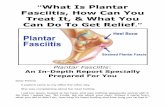 What Is Plantar Fasciitis, How Can You Treat It, & What ... · Heel and Back-of-the-Foot Pain Heel Pain which is also called Plantar fasciitis or maybe heel spurs Back of the arch…
